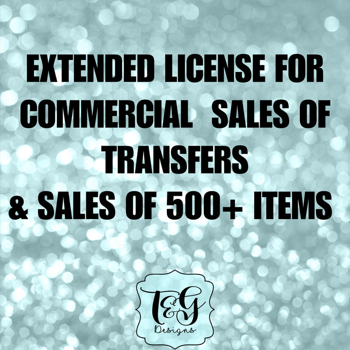 Extended License for Transfers and Sales of Commercial Items 500+