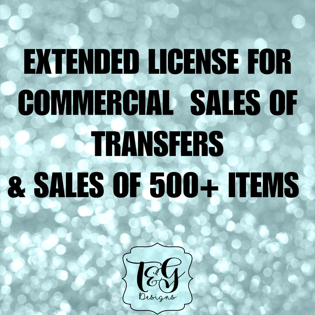 Extended License for Transfers and Sales of Commercial Items 500+